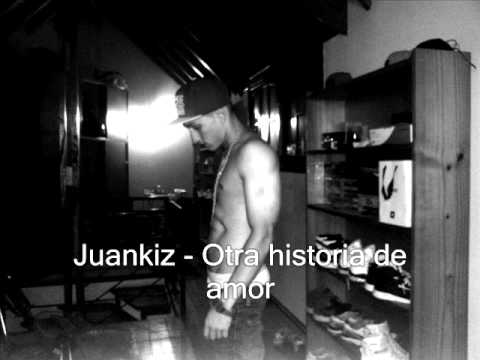 Juankiz - Otra historia de amor ( Mixtape 2012 )