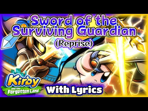 Sword of the Surviving Guardian (Reprise) With Lyrics - Kirby and the Forgotten Land Cover