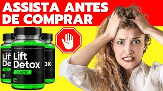 LIFT DETOX BLACK FUNCIONA? (❌NOVO ALERTA!) Lift Detox Black Emagrece? Onde Comprar Lift Detox Black?
