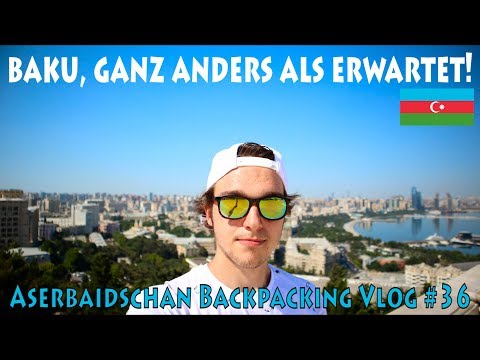 Baku, ganz anders als erwartet! Aserbaidschan Backpacking Vlog #36