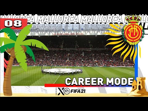 THOSE CHAMPIONS LEAGUE NIGHTS!! FIFA 21 | RCD Mallorca RTG Career Mode S5 Ep8
