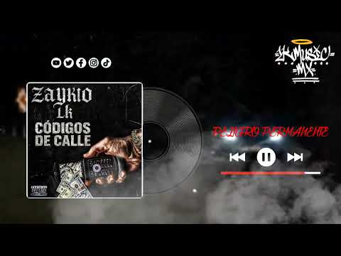 7_ZAYKO LK_PELIGRO PERMANENTE_(CÓDIGOS DE CALLE) 