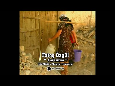 Fatoş Özgül - Çaresizim - (Official Video)