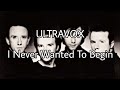 ULTRAVOX - I Never Wanted To Begin (Lyric Video)