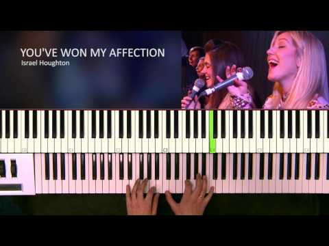 You've Won My Affection - Israel Houghton