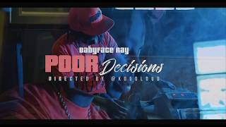 BabyFace Ray - Poor Decisions (Official Music Video)