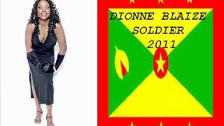 DIONNE BLAIZE - SOLDIER - GRENADA SOCA 2011