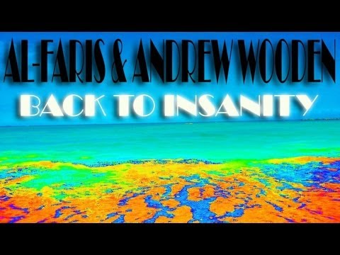 AL-Faris & Andrew Wooden - Back to Insanity