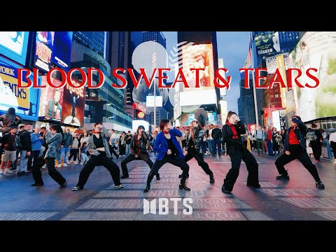 [KPOP IN PUBLIC NYC | TIMES SQUARE | ONE TAKE] BTS (방탄소년단) - ‘Blood Sweat & Tears (피 땀 눈물)’