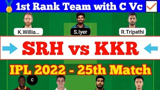 SRH vs KKR 25th Match IPL 2022 Fantasy Preview, SRH vs KKR Dream Team Today Match, KKR vs SRH Stats