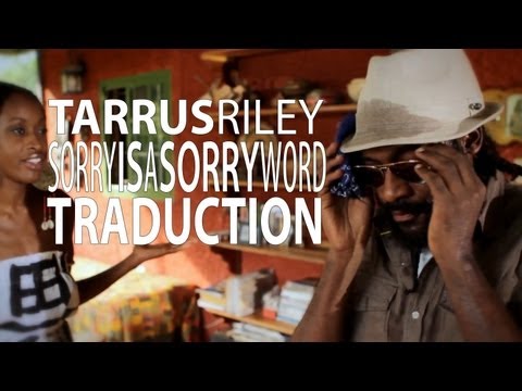 Tarrus Riley - Sorry Is A Sorry Word VOSTFR