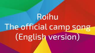 Roihu - The Official Camp Song