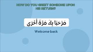 Arabic Uslub: How Do You Welcome Someone in Arabic?