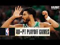 Every Time Jayson Tatum Dropped 40+ PTS In A Playoff Game!