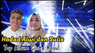Download lagu Haddad Alwi dan Sulis ALBUM Cinta Rasul mp3