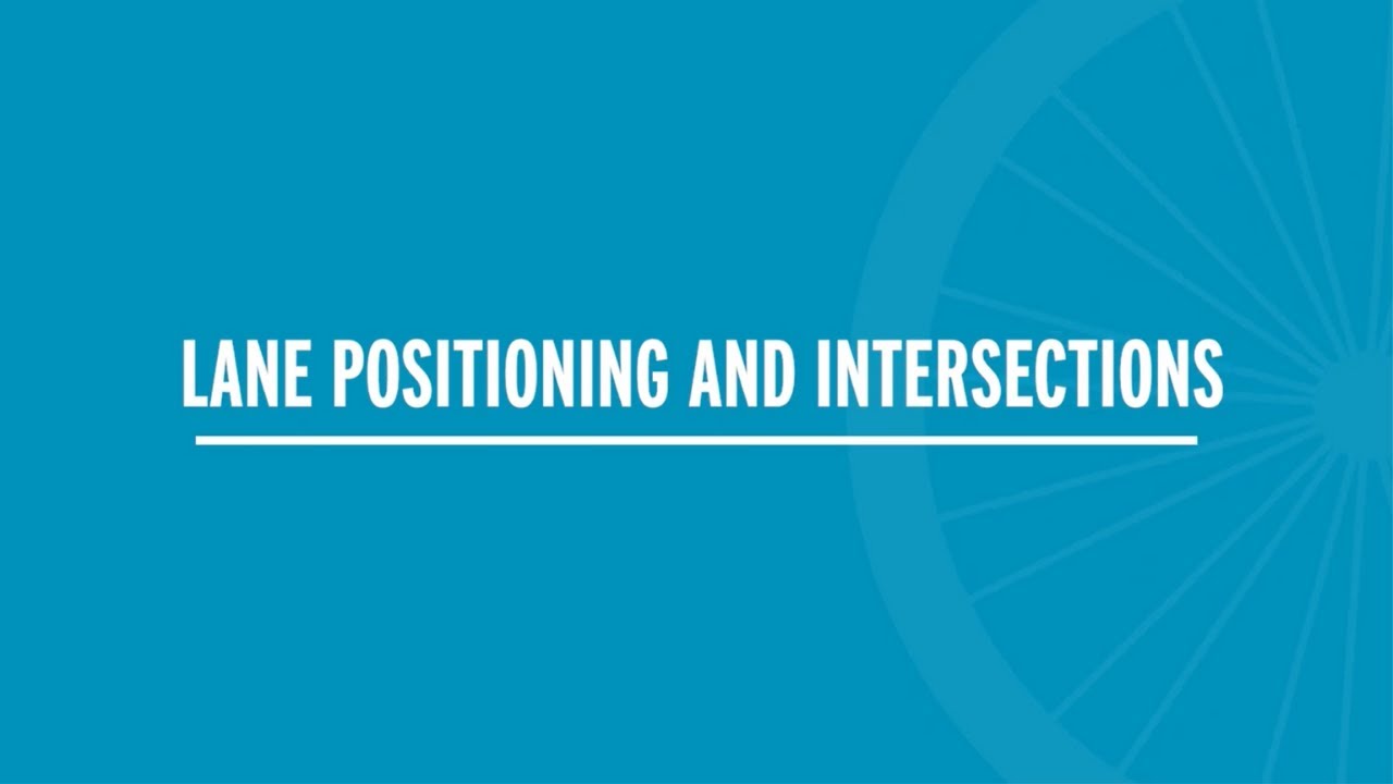 Lane Positioning And Intersections
