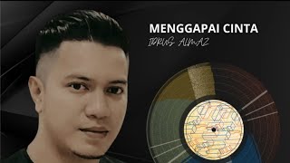 Download lagu MENGGAPAI CINTA - IDRUS ALMAZ | Cover AI Version mp3