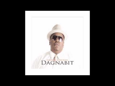 Dagnabit - Something In The Water (Clean Version)