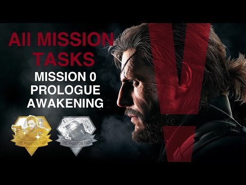 Metal Gear Solid V: The Phantom Pain - All Mission Tasks (Prologue Awakening)