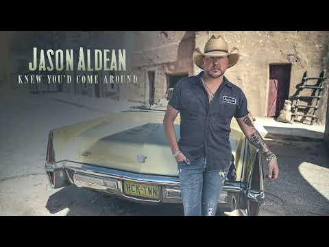 Jason Aldean - Knew You'd Come Around