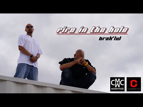 BRAK'LUL  "Fire In The Hole" (OMV)
