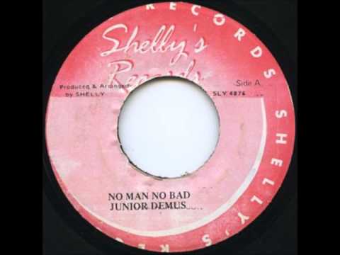 Junior Demus - No Man No Bad + Dub - 7" Shelly's Records 1989 - BA BA BOOM 80'S DANCEHALL