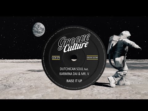 Dutchican Soul Feat. Karmina Dai & Mr. V "Raise it Up"