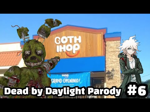 The Goth IHOP Episode (A Dead by daylight x Danganronpa Parody #6)