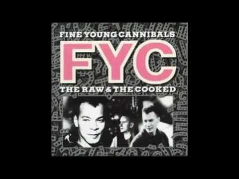 Fine Young Cannibals - The Raw And The Cooked (Full Album)