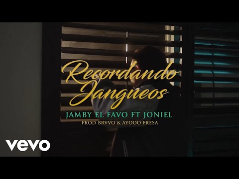 Jamby El Favo, Joniel - Recordando Jangueos (Video Oficial)