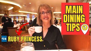 RUBY PRINCESS MAIN DINING ROOM | Helpful Tips Before You Dine