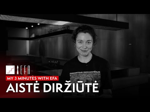 My 3 minutes with EFA - Aistė Diržiūtė