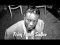 Nat "King" Cole ~ Frim Fram Sauce