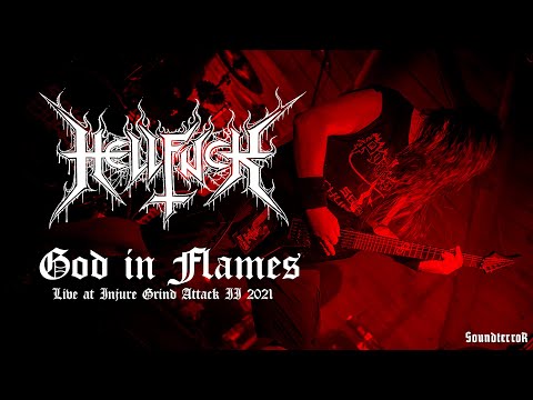 HELLFUCK - God in Flames - Live at Injure Grind Attack II