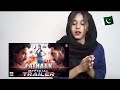Pathaan | Official Trailer | Shah Rukh Khan | Deepika Padukone | John Abraham | Pakistani Reaction