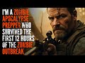 I M A Zombie Apocalypse Prepper Who Survived The First 12 Hours Of The Zombie Outbreak Creepypasta