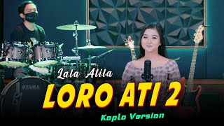 Download lagu TEMBANG CAMPURSARI LALA ATILA - LORO ATI 2 Koplo Version mp3