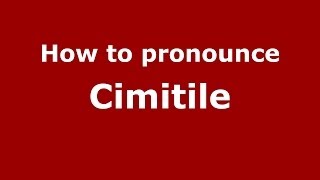 How to pronounce Cimitile
