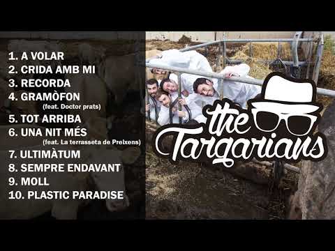 THE TARGARIANS - Àlbum complet [Crida amb mi, 2019]