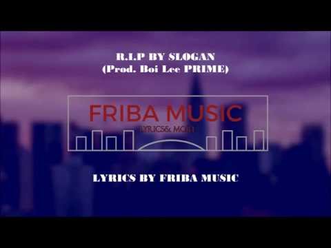 Slogan-R.I.P (Prod. Boi Lee PRIME) (Lyrics)