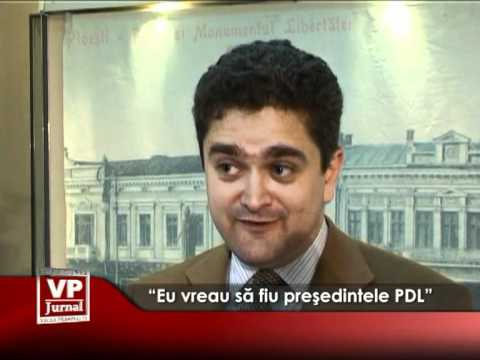 “Eu vreau să fiu preşedintele PDL”
