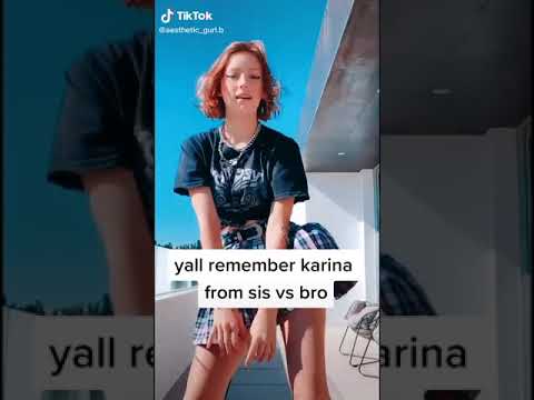 what happened to Karina from sis vs bro ?