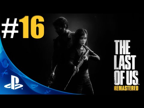 [PS4] The Last of Us: Remastered [PL] #16 | Przed wami kwintesencja gry!