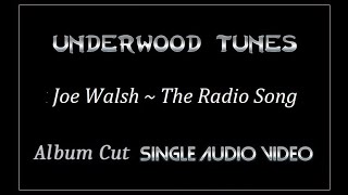 Joe Walsh ~ The Radio Song ~ 1987 ~ Single Audio Video