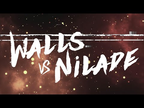 Walls vs Nilade