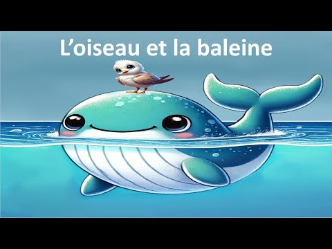 L' oiseau et la baleine