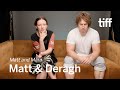 The safe, swirling chaos of creating MATT AND MARA with Matt Johnson and Deragh Campbell | TIFF 2024