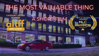 The Most Valuable Thing | Short Film