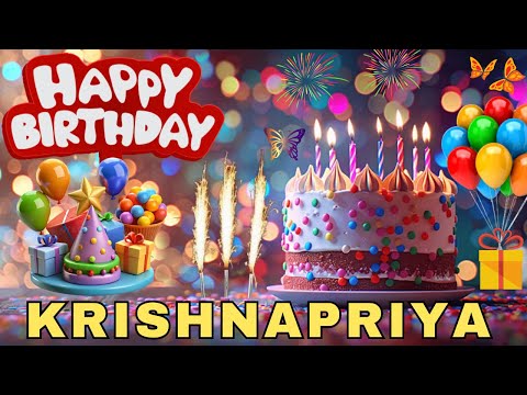 Happy Birthday Krishnapriya, Birthday Wishes, Birthday Song, Whatsapp Status, Today, hbd
