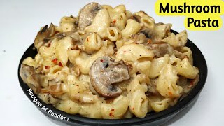 Garlic Mushroom Pasta #Mushroom Pasta Recipe  #macaroni #pasta #cheesepasta #creamypasta